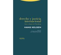 Derecho y justicia internacional | Hans Kelsen, Cristina García Pascual, José Antonio García Sáez