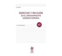 Derecho y religión en el ordenamiento jurídico español 2ª Edición (Manuales de Derecho Canónico, Romano e Historia del Derecho)