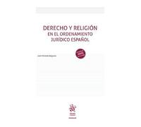 Derecho y Religión en el ordenamiento jurídico español (Manuales de Derecho Penal)