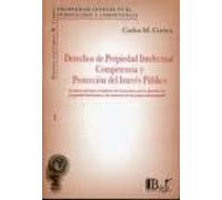 Derechos De Propiedad Intelectual Competencia Y Proteccion Del In Tere