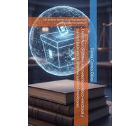 Derechos digitales en materia político-electoral y su inclusión en el sistema jurídico mexicano.: Un análisis desde el principialismo e infrarrealismo jurídicos