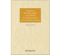 Derechos Fundamentales En El Sistema De Indemnización Y En El Con Text