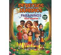 Derechos Humano para Niños: Todos Importan