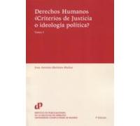 Derechos Humanos ¿criterios De Justicia O Ideología Política? (2 Tomos