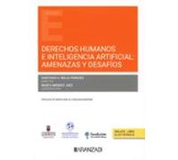 Derechos Humanos E Inteligencia Artificial: Amenazas Y Desafíos