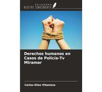 Derechos humanos en Casos de Policía-Tv Miramar