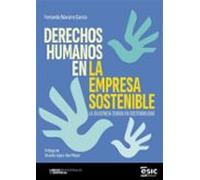 DERECHOS HUMANOS EN LA EMPRESA SOSTENIBLE: La diligencia debida en sostenibilidad (Libros profesionales de empresa)