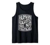 Derechos Humanos Igualdad Los Derechos Humanos no Son políticos Camiseta sin Mangas
