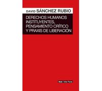 Derechos humanos instituyentes, pensamiento crítico y práxis de liberación (Inter Pares)