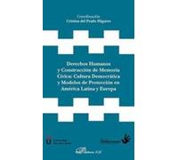 derechos humanos y construccion de memoria civiva: cultura democr atic
