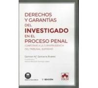 Derechos Y Garantías Del Investigado En El Proceso Penal Conforme A La