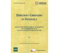 Derechos Y Libertades En Venezuela Tomo I