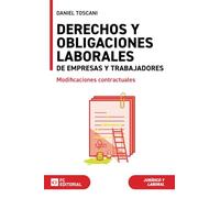 Derechos y obligaciones laborales de empresas y trabajadores: Modificaciones contractuales