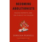 Derecka Purnell Becoming Abolitionists (Tapa blanda) (Importación USA)