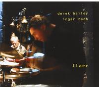 Derek Bailey - Derek Bailey/Ingar Zach : Ilaer