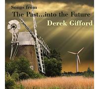 Derek Gifford - Songs From The Past Into The Future