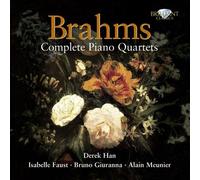 Derek Han, Isabelle Faust, Bruno Giurana, Alain Meunier - BRAHMS: Complete Piano Quartets
