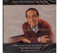Derek Han Plays Rachmaninov: Piano Concerto No. 1 in F Sharp Minor, Op. 1; Piano Concerto No. 2 in C Minor, Op. 18