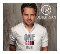 Derek Ryan - One Good Night