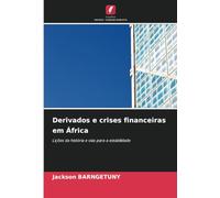 Derivados e crises financeiras em África: Lições da história e vias para a estabilidade