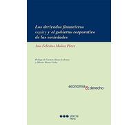 Derivados financieros equity y el gobierno corporativo de las sociedades,los (Economía y Derecho)