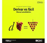 Derivar es fácil (2ª ed.): Manual autodidáctico (Libros profesionales)