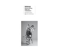 Derivas. Ensayos críticos sobre arte y pensamiento: 44 (Arte contemporáneo)