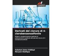 Derivati del cloruro di 4-clorobenzensolfonile: Sintesi e caratterizzazione spettrale di solfonammidi N-sostituite derivate dal cloruro di 4-clorobenzensolfonile