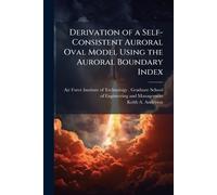 Derivation of a Self-Consistent Auroral Oval Model Using the Auroral Boundary Index