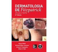 Dermatologia de Fitzpatrick: Atlas e Texto