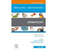 Dermatology, An Issue of Veterinary Clinics of North America: Exotic Animal Practice: Exotic Animal Practice: an Issue of Veterinary Clinics of North ... Clinics: Veterinary Medicine, Volume 26-2)