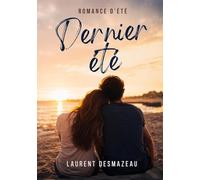 Dernier été: La romance qui bouleverse tout ce qu’on croyait pouvoir oublier (Romans adultes Édition 2026-2027)