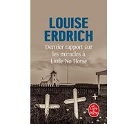Dernier rapport sur les miracles à Little No Horse