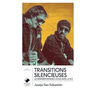 Transitions silencieuses: Le dernier rendez-vous avec le K2