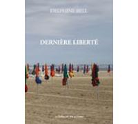 Dernière Liberté (ebook)