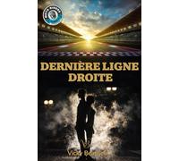 DERNIÈRE LIGNE DROITE (MOTO RIDERS)