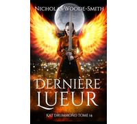 Dernière Lueur: Urban fantasy de chasseuse de monstres (Série Kat Drummond)