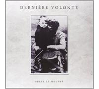 Derniere Volonte - Obeir Et Mourir (2lp) [Vinilo]