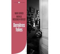 Dernières Folies: Vieillesse et santé mentale (XIXe-XXe siècle) (L'Univers historique)