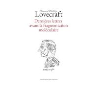 Dernières lettres avant la fragmentation moléculaire: Correspondance de l'année 1937