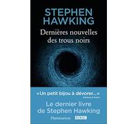 Dernières nouvelles des trous noirs
