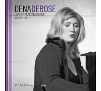 Derose, Dena - Live at Jazz Standard - Volume Two