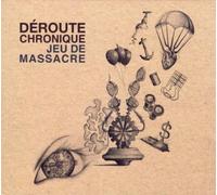 Deroute Chronique - Jeu de Massacre - Jean Villard Gilles Revisité