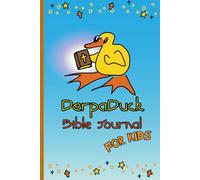 DerpaDuck Bible Journal For Kids: Daily Study Notebook for Kids 100 Pages with Ducks