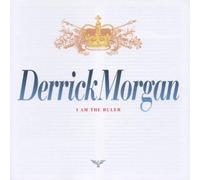Derrick Morgan - I Am the Ruler