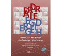 Derrida - Heidegger: Confluencias y divergencias (SIN COLECCION)