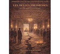 Derrière l’éclat des engagements dans Les Belles Promesses de Pierre Lemaitre: Scruter les illusions du progrès, la mécanique du pouvoir et ce que les ... lorsqu’elles commencent à se fissurer