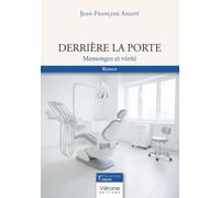 Derrière la porte: Mensonges et vérité