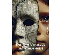 Derrière le masque