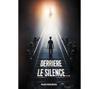 Derrière le silence